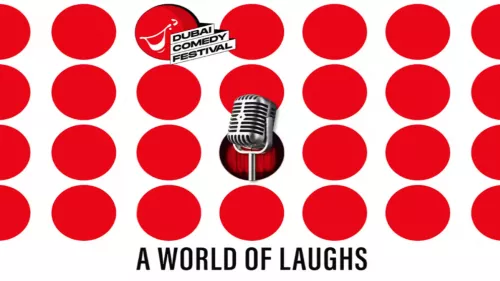  Dubai Comedy Festival 2024 from April 12 to 21 At Dubai.
